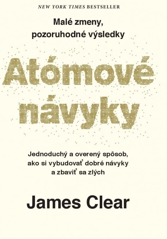 James Clear- Atómové návyky